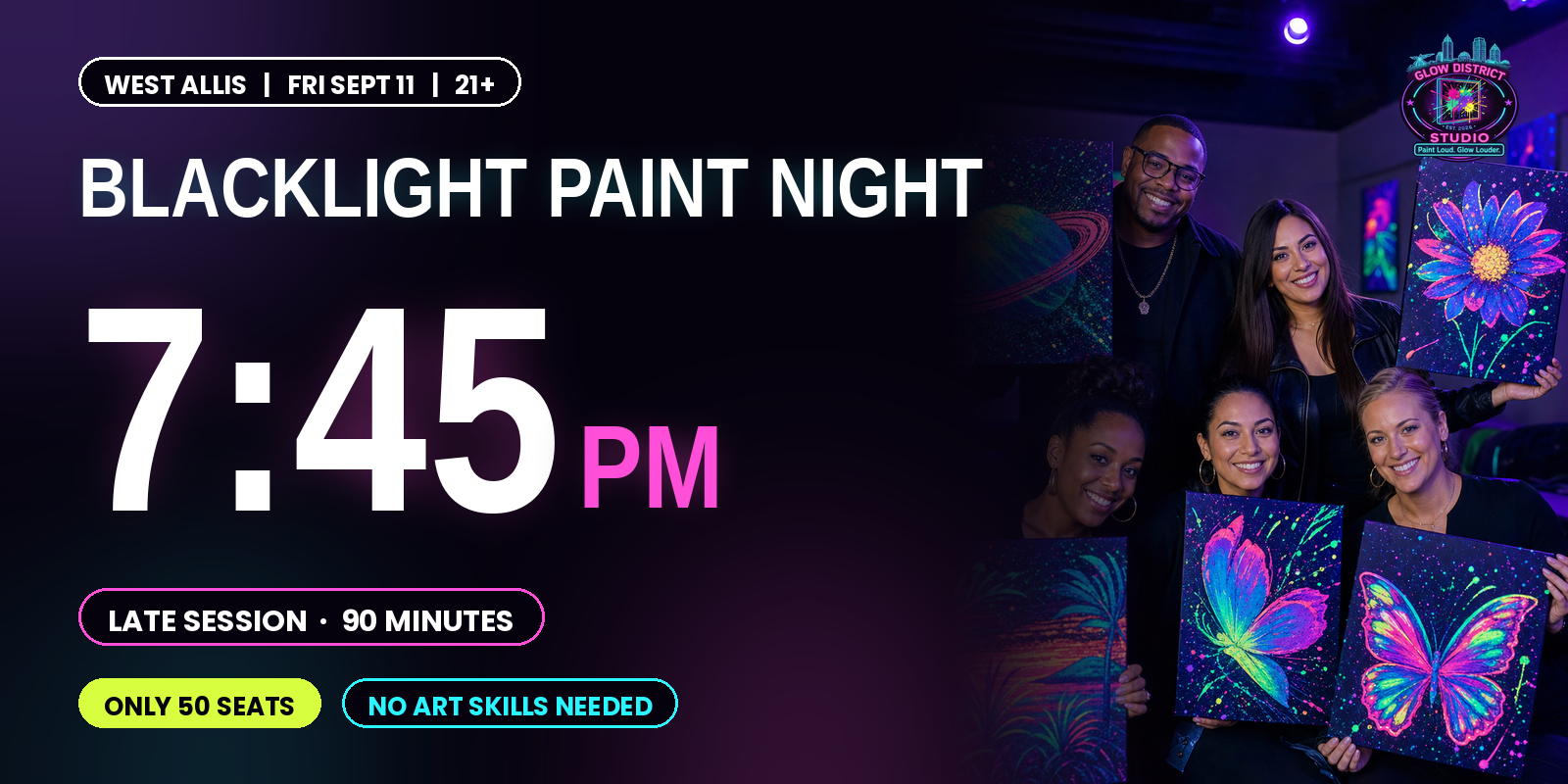 Blacklight Paint Night 7:45 PM session graphic, West Allis Sept 11